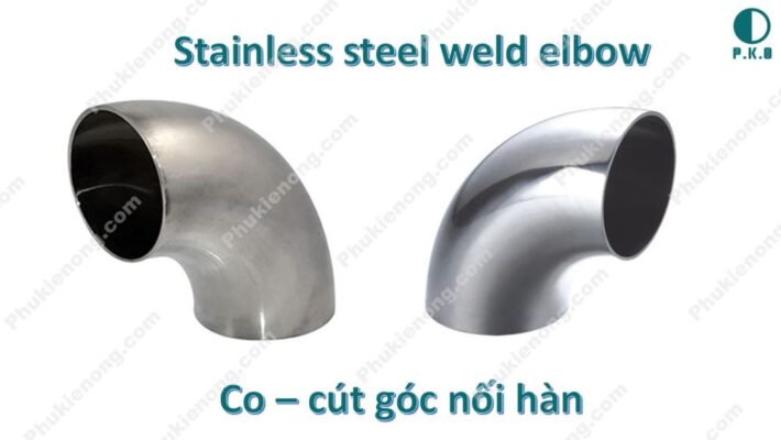 Cút inox | Cút inox 304 - 316 | Cút góc inox | Nối Ren - Hàn