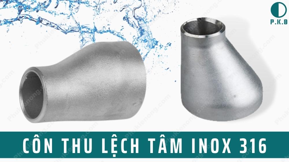 Côn Thu Lệch Tâm Inox 316