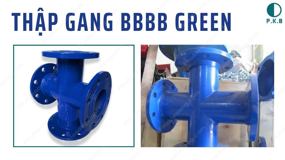 Thập gang BBBB Green là gì?